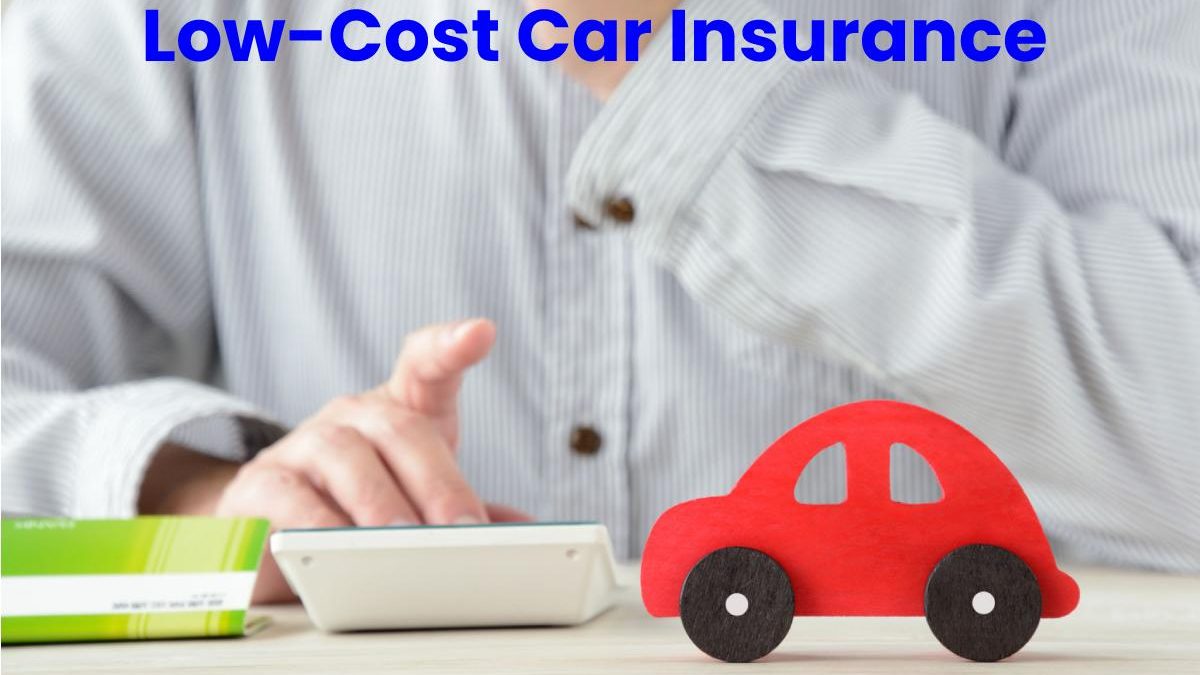 Low-Cost Car Insurance