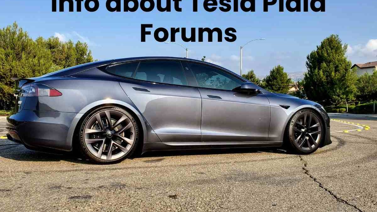 Info about Tesla Plaid Forums