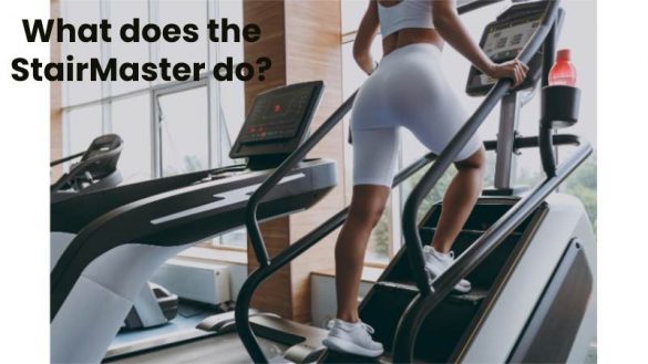 What Does The Stairmaster Do? And Its Advantages - Techies Express